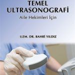 Temel Ultrasonografi: Aile Hekimleri İçin