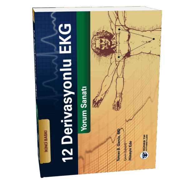 12 Derivasyonlu EKG Yorum Sanatı