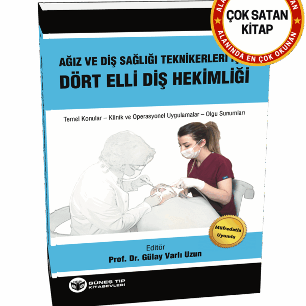 Ağız ve Diş Sağlığı Teknikerleri için Dört Elli Diş Hekimliği