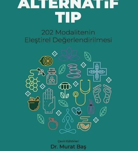 Alternatif Tıp: 202 Modalitenin Eleştirel Değerlendirilmesi