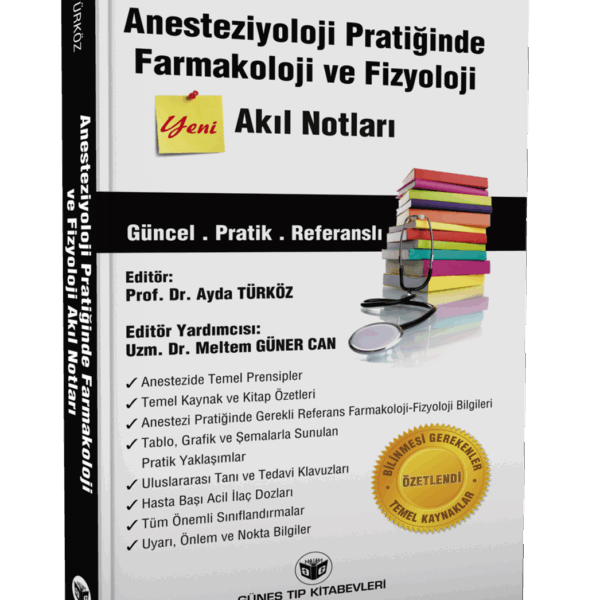 Anesteziyoloji Pratiğinde Farmakoloji ve Fizyoloji Akıl Notları