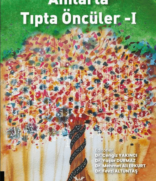 Anılarla Tıpta Öncüler - I