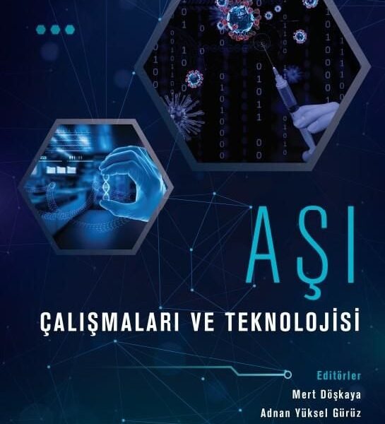 Aşı Çalışmaları ve Teknolojisi
