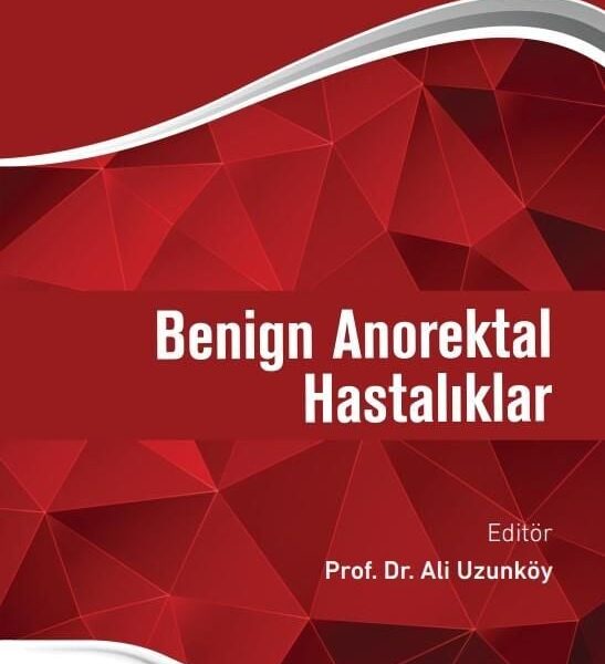 Benign Anorektal Hastalıklar