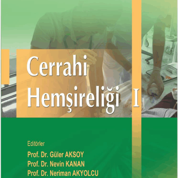 Cerrahi Hemşireliği I ( 5. Baskı )