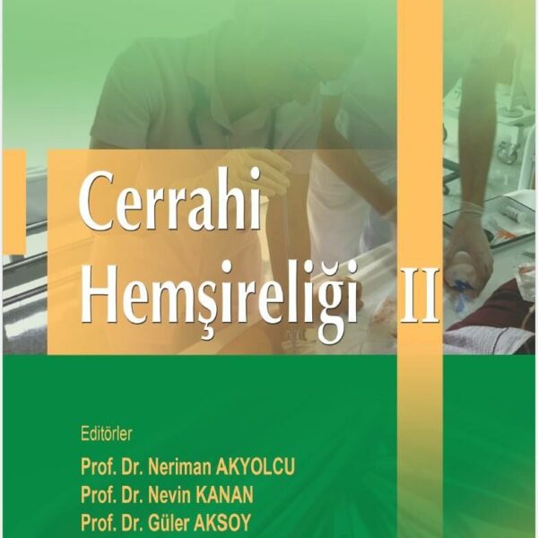 Cerrahi Hemşireliği II ( 3. baskı )