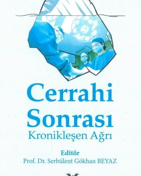 Cerrahi Sonrası Kronikleşen Ağrı