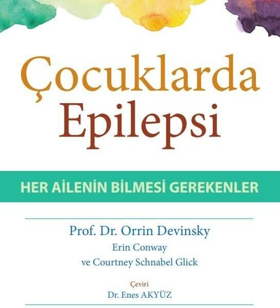 Çocuklarda Epilepsi-Her Ailenin Bilmesi Gerekenler