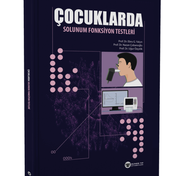 Çocuklarda Solunum Fonksiyon Testleri