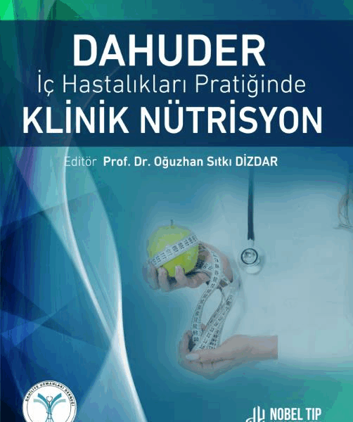 Dahuder İç Hastalıkları Pratiğinde Klinik Nütrisyon