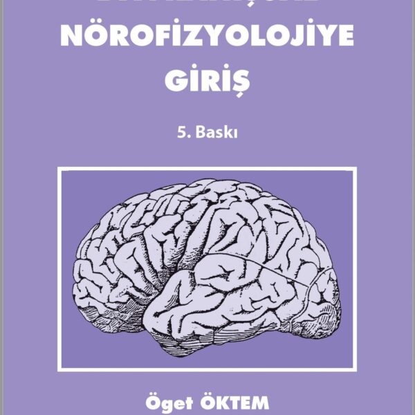 Davranışsal Nörofizyolojiye Giriş 5.baskı