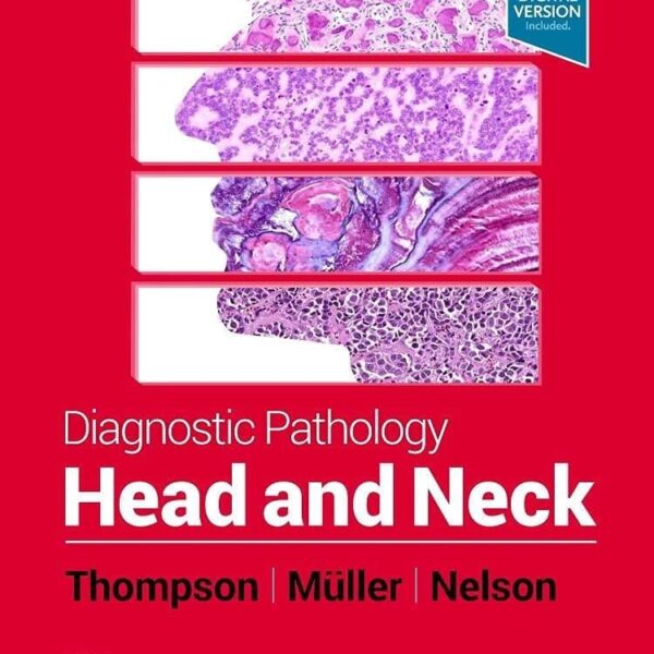 Diagnostic Pathology: Head And Neck 3rd Edition
