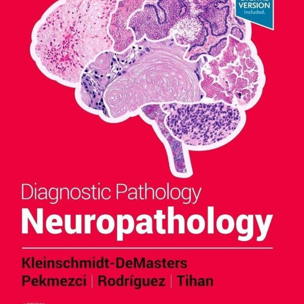 Diagnostic Pathology: Neuropathology, 3rd Edition