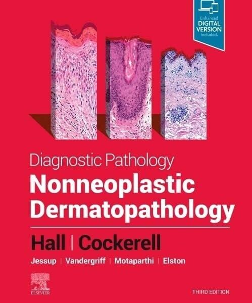 Diagnostic Pathology: Nonneoplastic Dermatopathology 3rd Edition