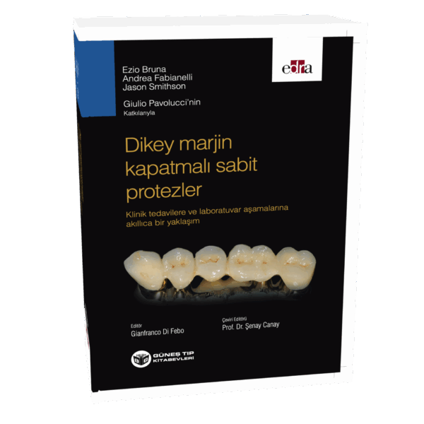 Dikey Marjin Kapatmalı Sabit Protezler