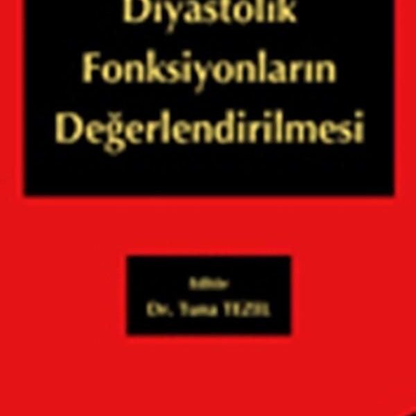 Diyastolik Fonksiyonların Değerlendirilmesi