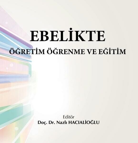 Ebelikte Öğretim Öğrenme ve Eğitim