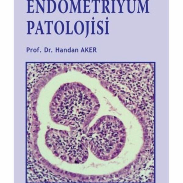 Endometriyum Patolojisi