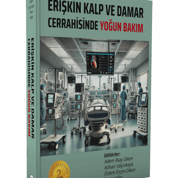 Erişkin Kalp ve Damar Cerrahisinde Yoğun Bakım