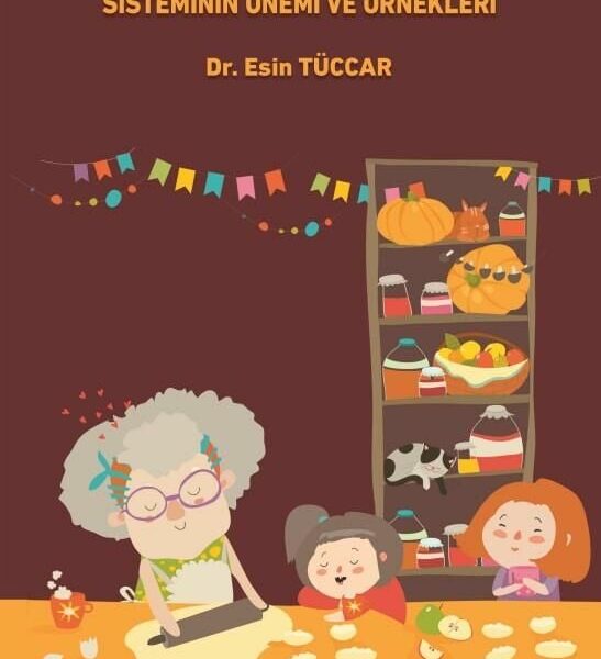 Erken Çocukluk Döneminde Aile Destek Sisteminin Önemi ve Örnekleri