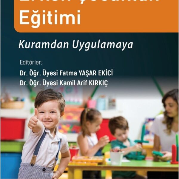 Erken Çocukluk Eğitimi Kuramdan Uygulamaya