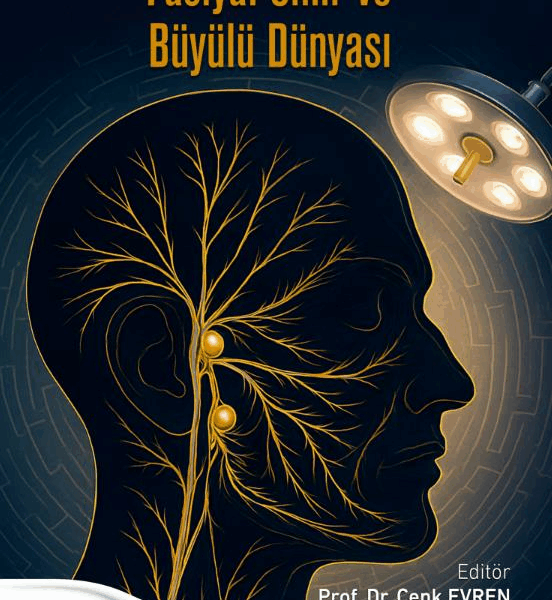 Fasiyal Sinir ve Büyülü Dünyası