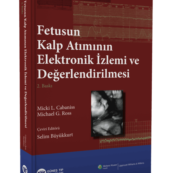 Fetusun Kalp Atımının Elektronik İzlemi ve Değerlendirilmesi