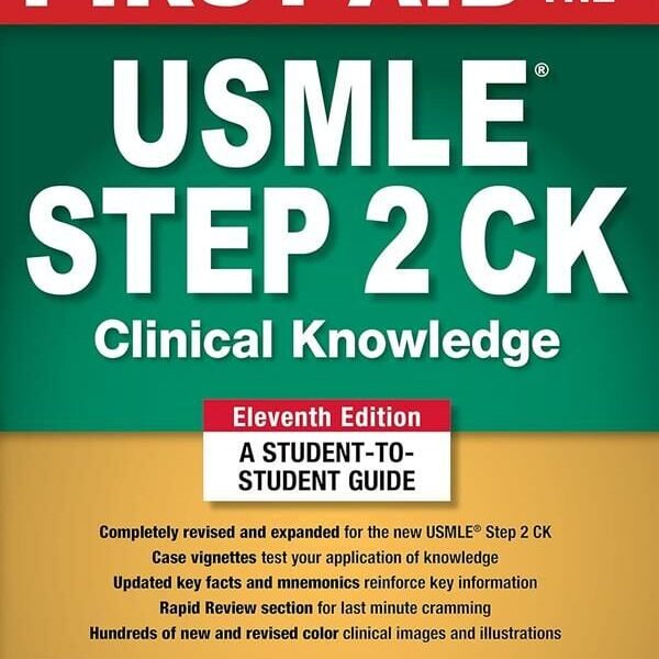 First Aid for the USMLE Step 2 Ck, 11th Edition