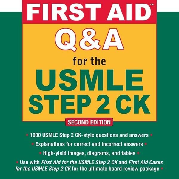 First Aid Q&A for the USMLE Step 2 CK, Second Edition