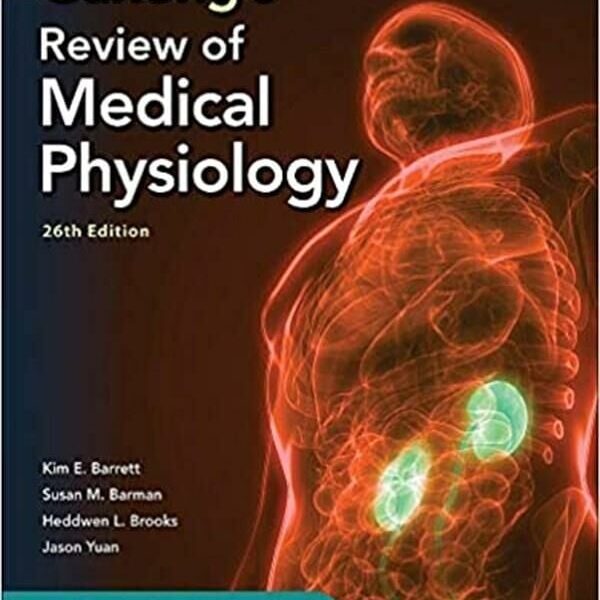 Ganong's Review of Medical Physiology,