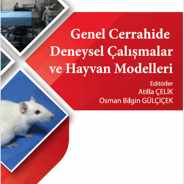 Genel Cerrahide Deneysel Çalışmalar ve Hayvan Modelleri