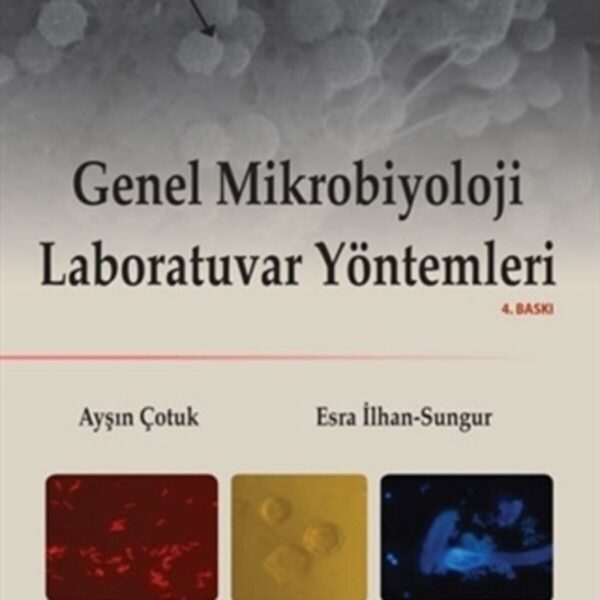 Genel Mikrobiyoloji Laboratuvar Yöntemleri