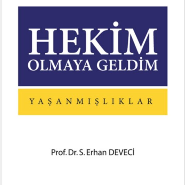 Hekim Olmaya Geldim: Yaşanmışlıklar