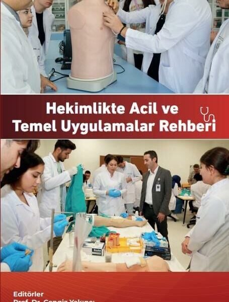 Hekimlikte Acil ve Temel Uygulamalar Rehberi