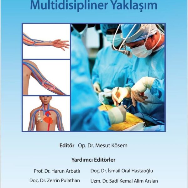 Hemodiyaliz İçin Damaryolu: Multidisipliner Yaklaşım