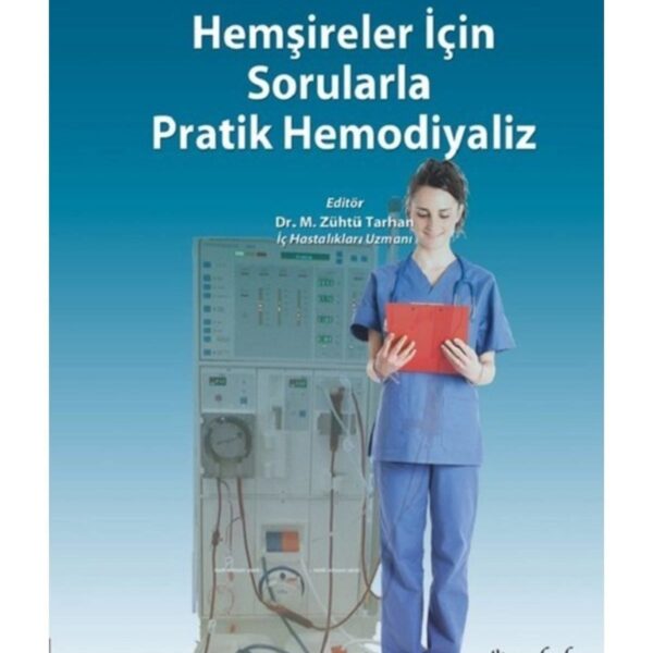 Hemşireler İçin Sorularla Pratik Hemodiyaliz