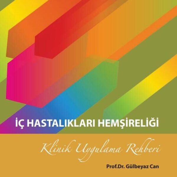 İç Hastalıkları Hemşireliği Klinik Uygulama Rehber