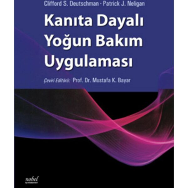 Kanıta Dayalı Yoğun Bakım Uygulaması