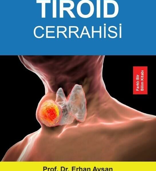 Klinik Anekdotlarla Tiroid Cerrahisi