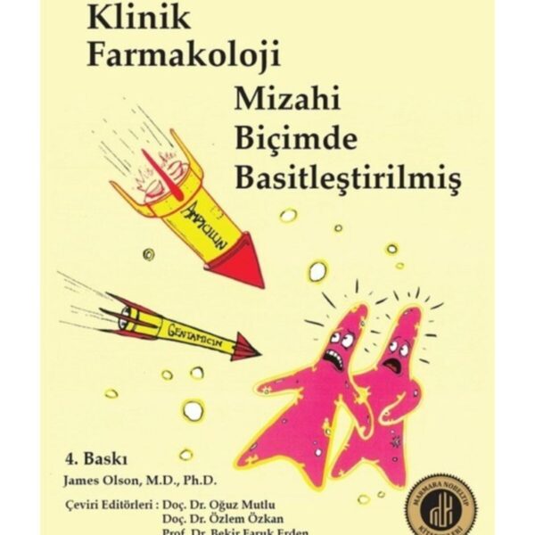 Klinik Farmakoloji Mizahi Biçimde Basitleştirilmiş