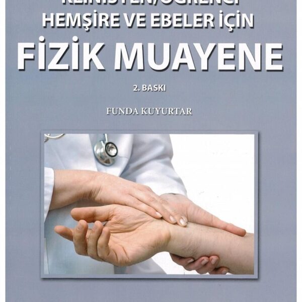 Klinisyen Öğrenci Hemş.ve Ebe.İçin Fizik Muayene