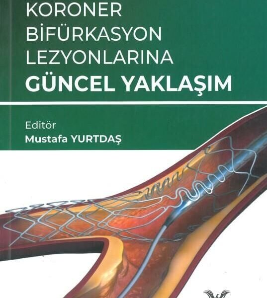 Koroner Bifürkasyon Lezyonlarına Güncel Yaklaşım