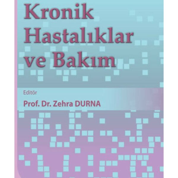 Kronik Hastalıklar ve Bakım