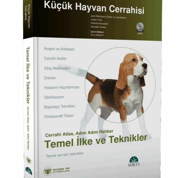 Küçük Hayvan Cerrahisi – Temel İlke ve Teknikler (Cerrahi Atlas, Adım Adım Rehber) Kitap + DVD