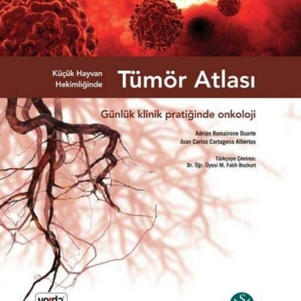 Küçük Hayvan Hekimliğinde TÜMÖR ATLASI (Ciltli)