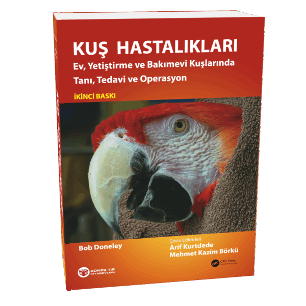 Kuş Hastalıkları (Ev, Yetiştirme ve Bakımevi Kuşlarında Tanı, Tedavi ve Operasyon)