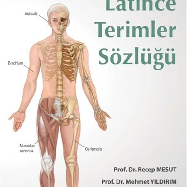 Latince Terimler Sözlüğü: Medikal Terminoloji Uyg.