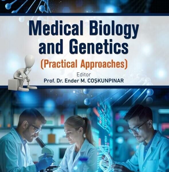 Medical Biology and Genetics (Practical Approaches)
