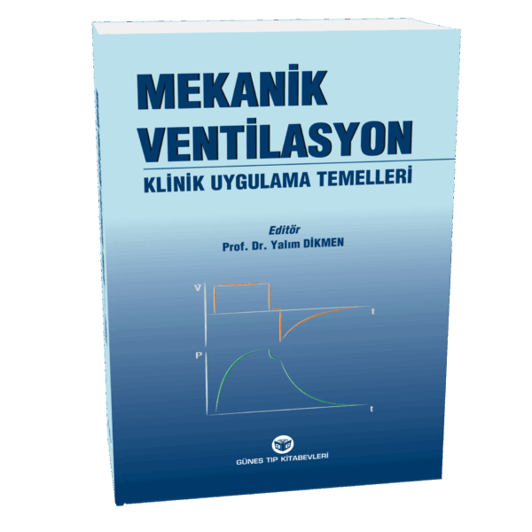 Mekanik Ventilasyon Klinik Uygulama Temelleri