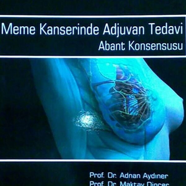 Meme Kanserinde Adjuvan Tedavi Abant Konsensusu
